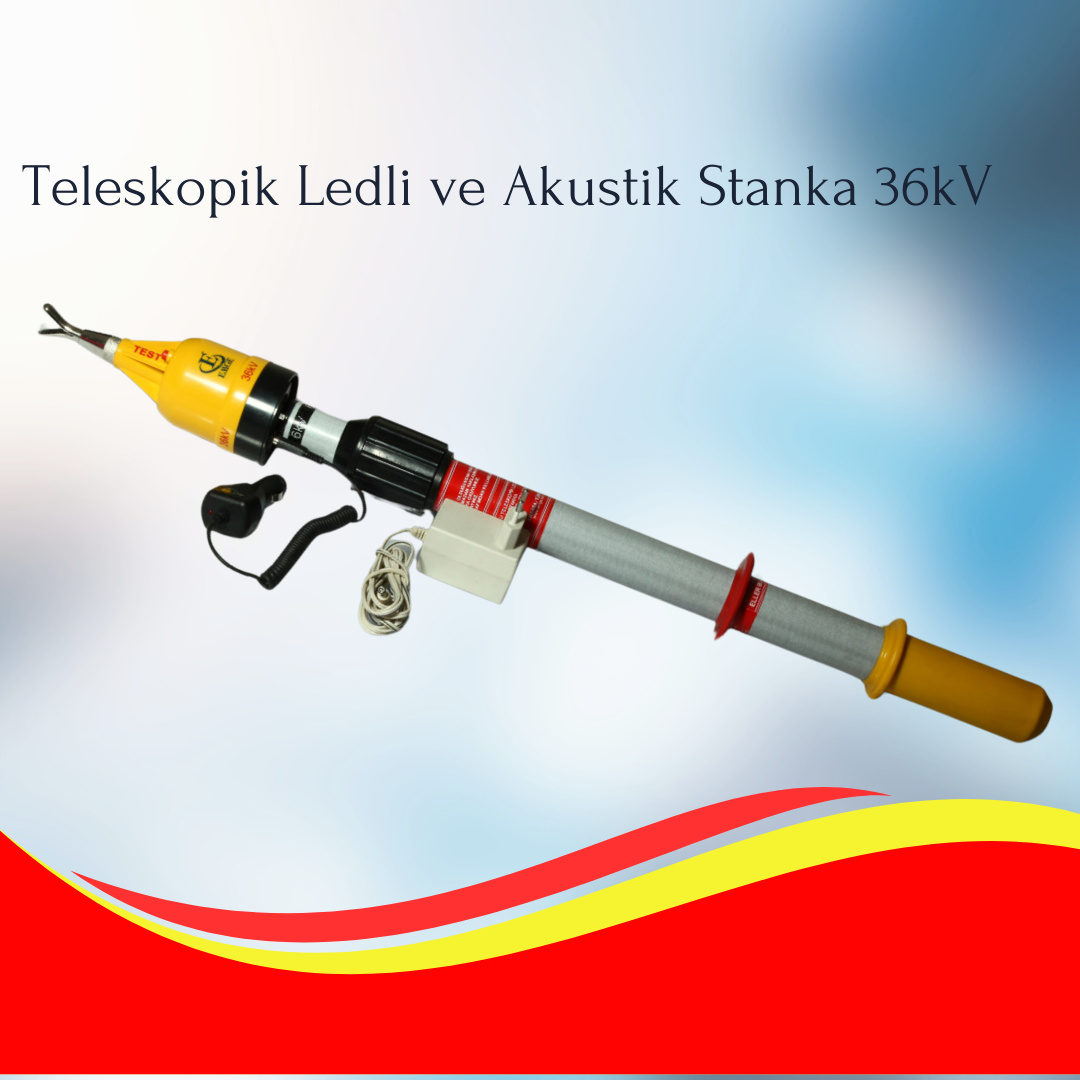 Teleskopik Ledli ve Akustik Stanka 36kV